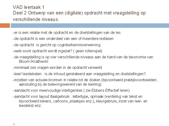 VAD leertaak 1 Deel 2 Ontwerp van een (digitale) opdracht met vraagstelling op verschillende