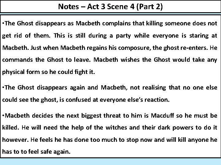 Notes – Act 3 Scene 4 (Part 2) • The Ghost disappears as Macbeth
