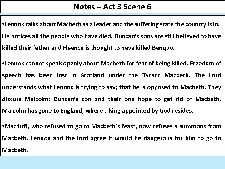 Notes – Act 3 Scene 6 • Lennox talks about Macbeth as a leader