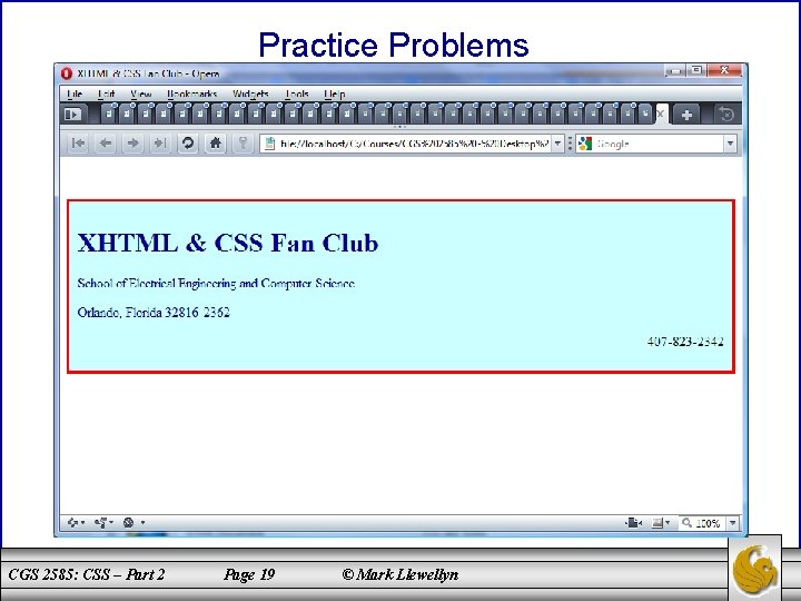 Practice Problems CGS 2585: CSS – Part 2 Page 19 © Mark Llewellyn 