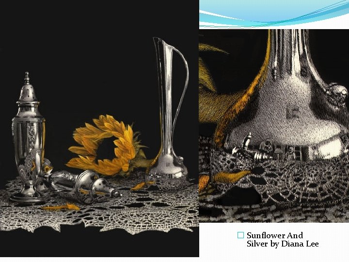 � Sunflower And Silver by Diana Lee 