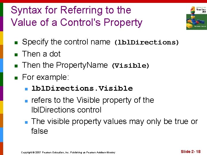 Syntax for Referring to the Value of a Control's Property n n Specify the