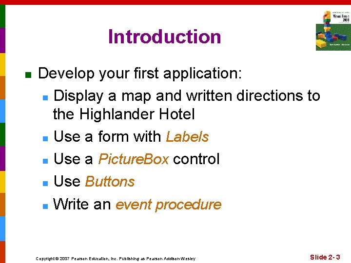Introduction n Develop your first application: n Display a map and written directions to