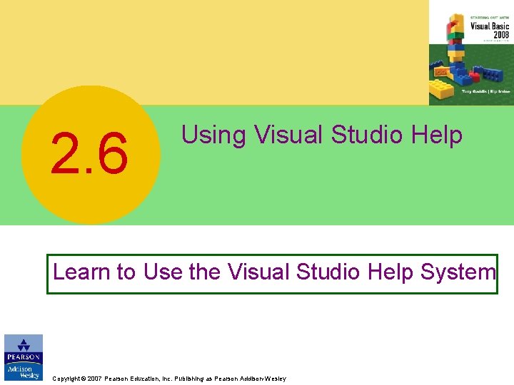 2. 6 Using Visual Studio Help Learn to Use the Visual Studio Help System