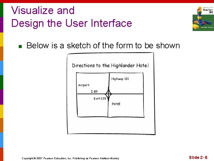 Visualize and Design the User Interface n Below is a sketch of the form