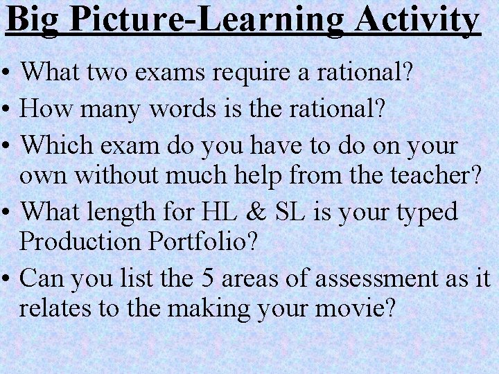 Big Picture-Learning Activity • What two exams require a rational? • How many words