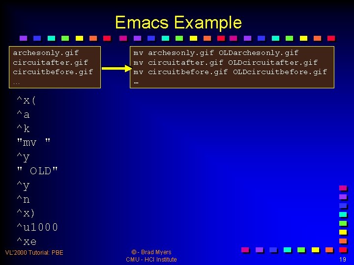 Emacs Example archesonly. gif circuitafter. gif circuitbefore. gif … mv archesonly. gif OLDarchesonly. gif