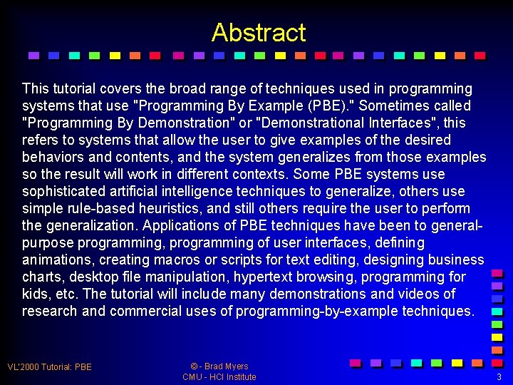 Abstract This tutorial covers the broad range of techniques used in programming systems that