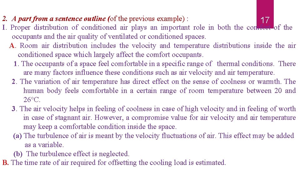 2. A part from a sentence outline (of the previous example) : 17 I.