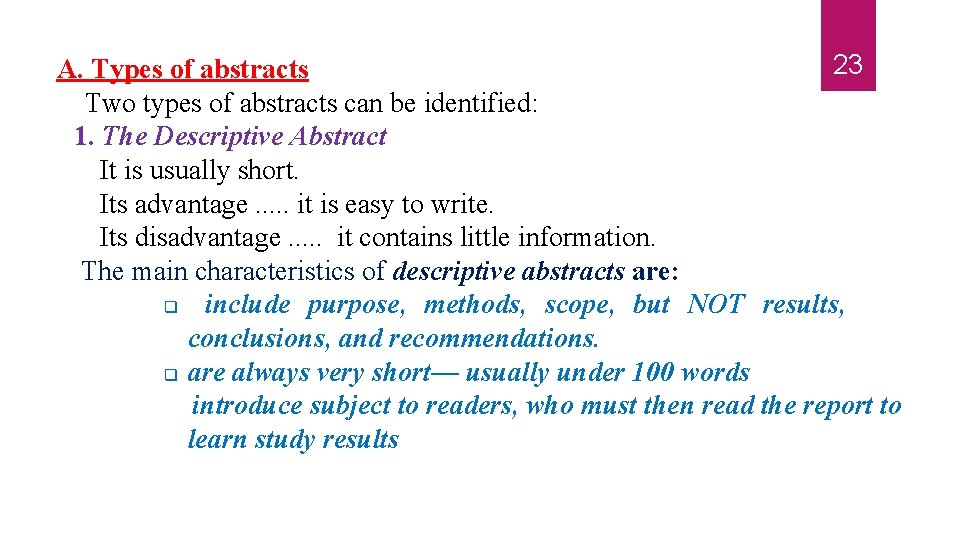 23 A. Types of abstracts Two types of abstracts can be identified: 1. The