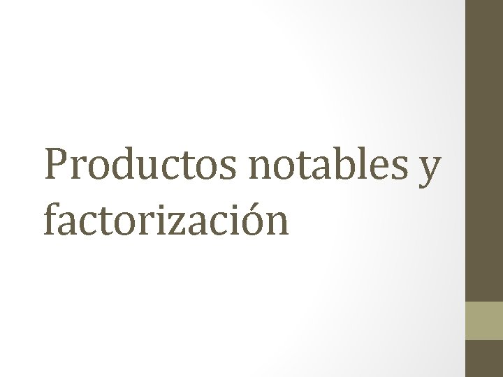 Productos notables y factorización 