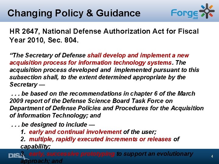 Changing Policy & Guidance HR 2647, National Defense Authorization Act for Fiscal Year 2010, Changing Policy & Guidance HR 2647, National Defense Authorization Act for Fiscal Year 2010,