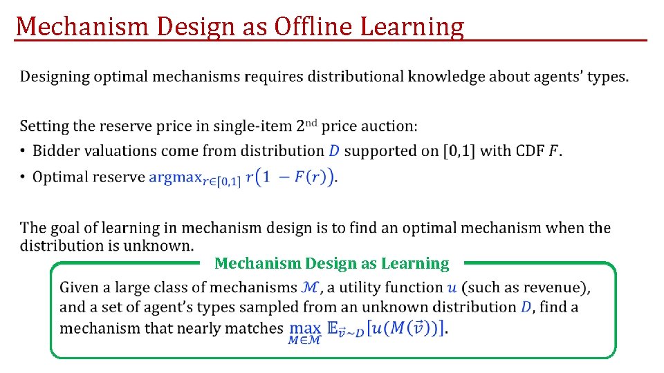Mechanism Design as Offline Learning • Mechanism Design as Learning Mechanism Design as Offline Learning • Mechanism Design as Learning