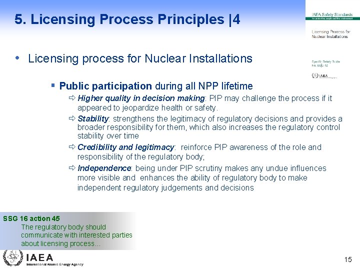 5. Licensing Process Principles |4 • Licensing process for Nuclear Installations § Public participation