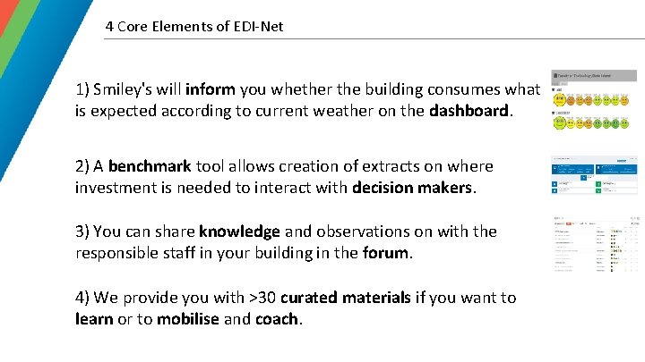4 Core Elements of EDI-Net 1) Smiley's will inform you whether the building consumes