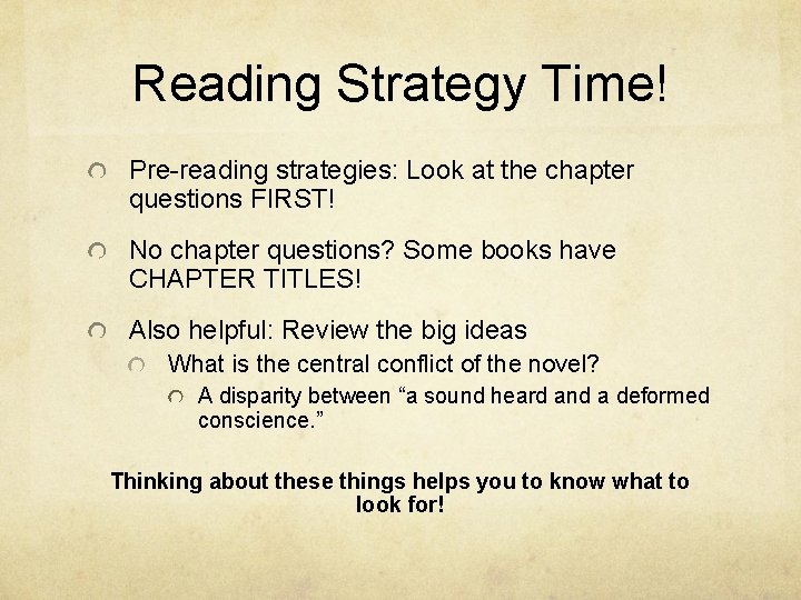Reading Strategy Time! Pre-reading strategies: Look at the chapter questions FIRST! No chapter questions?
