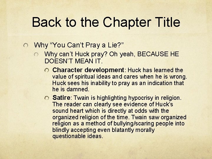 Back to the Chapter Title Why “You Can’t Pray a Lie? ” Why can’t