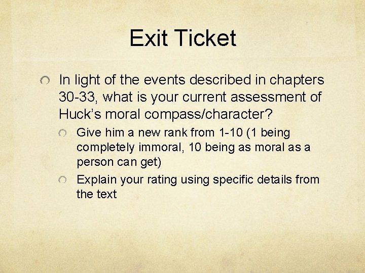 Exit Ticket In light of the events described in chapters 30 -33, what is