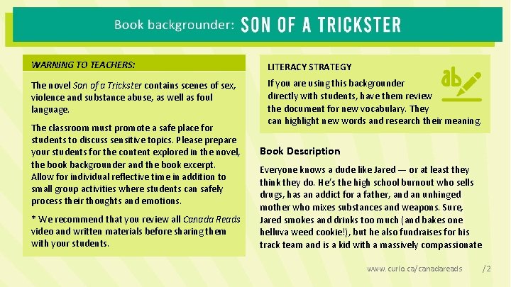 WARNING TO TEACHERS: LITERACY STRATEGY The novel Son of a Trickster contains scenes of WARNING TO TEACHERS: LITERACY STRATEGY The novel Son of a Trickster contains scenes of