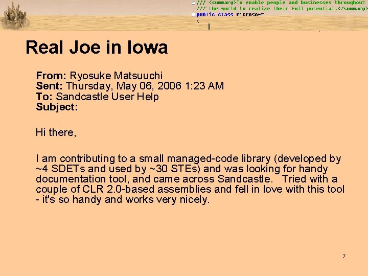Real Joe in Iowa From: Ryosuke Matsuuchi Sent: Thursday, May 06, 2006 1: 23