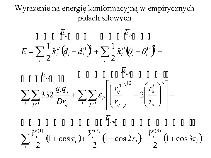 Wyrażenie na energię konformacyjną w empirycznych polach siłowych 