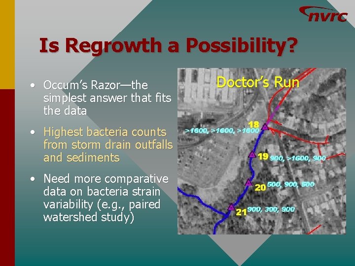 Is Regrowth a Possibility? • Occum’s Razor—the simplest answer that fits the data •