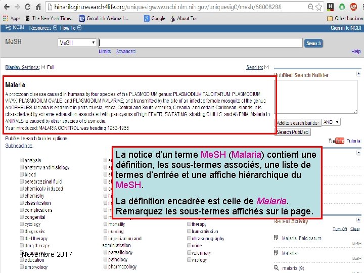 La notice d’un terme Me. SH (Malaria) contient une définition, les sous-termes associés, une