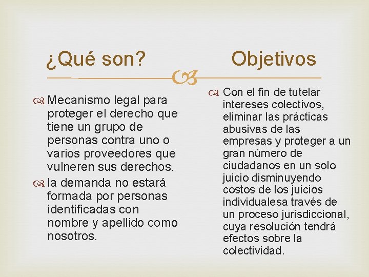 ¿Qué son? Mecanismo legal para proteger el derecho que tiene un grupo de personas