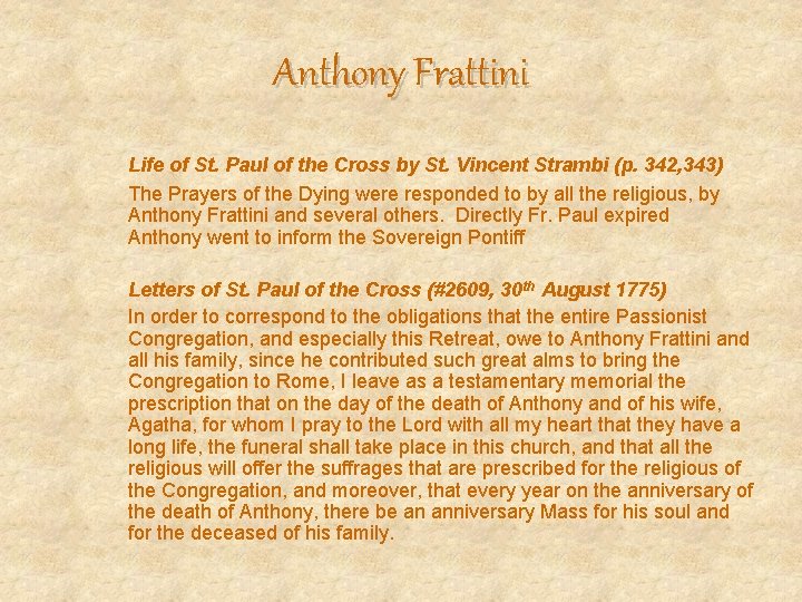 Anthony Frattini Life of St. Paul of the Cross by St. Vincent Strambi (p.