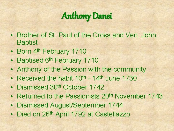 Anthony Danei • Brother of St. Paul of the Cross and Ven. John Baptist