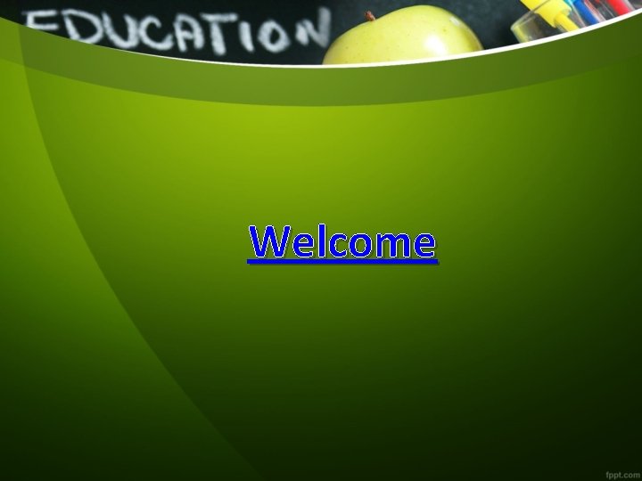 Welcome 