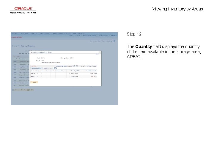 Viewing Inventory by Areas Step 12 The Quantity field displays the quantity of the