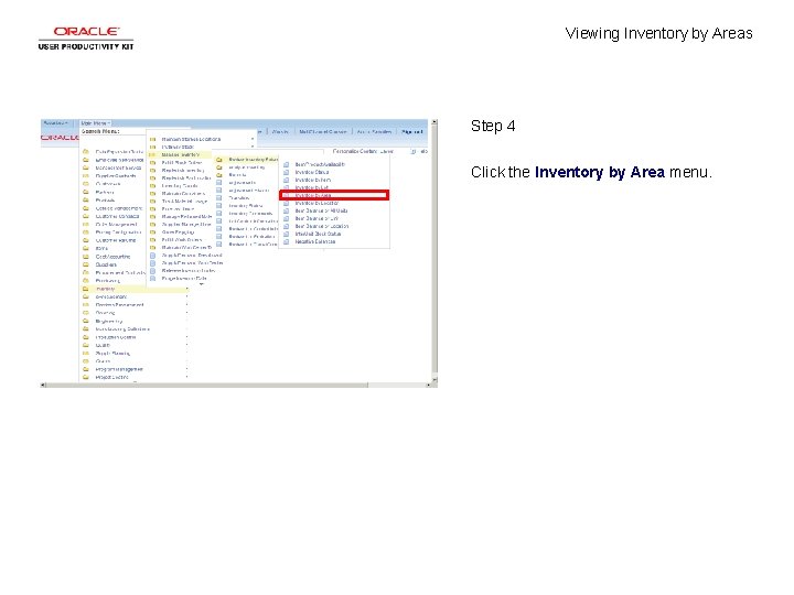 Viewing Inventory by Areas Step 4 Click the Inventory by Area menu. 