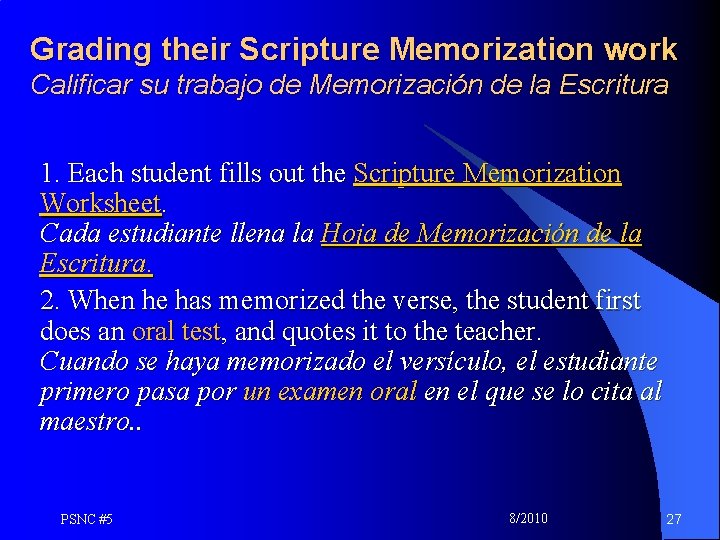 Grading their Scripture Memorization work Calificar su trabajo de Memorización de la Escritura 1.