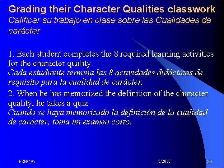 Grading their Character Qualities classwork Calificar su trabajo en clase sobre las Cualidades de
