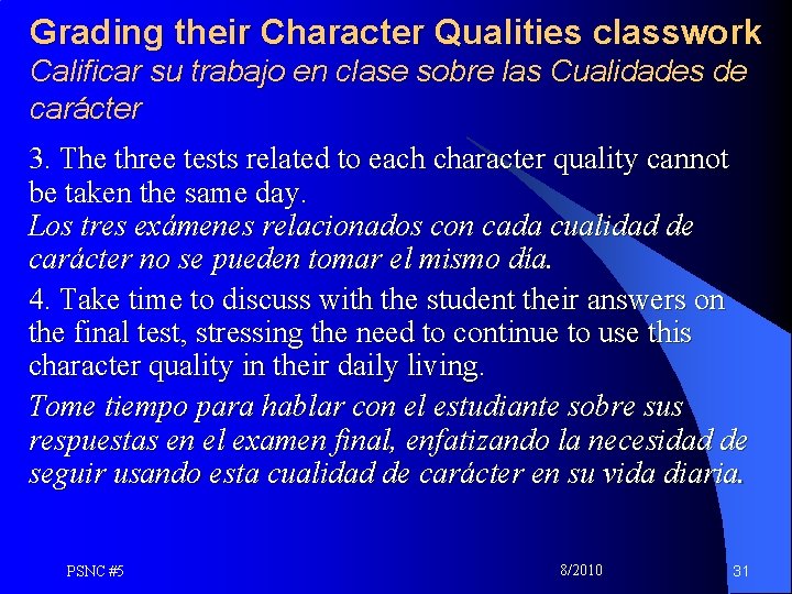 Grading their Character Qualities classwork Calificar su trabajo en clase sobre las Cualidades de