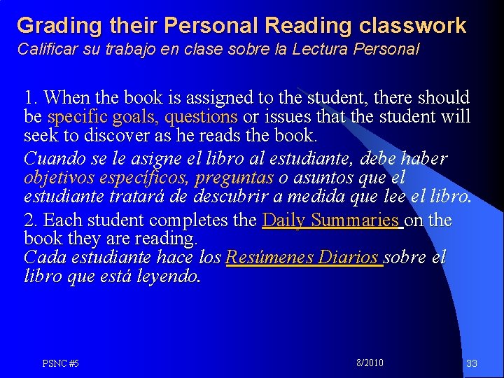 Grading their Personal Reading classwork Calificar su trabajo en clase sobre la Lectura Personal