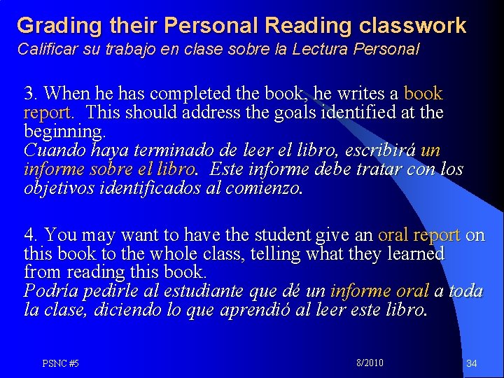 Grading their Personal Reading classwork Calificar su trabajo en clase sobre la Lectura Personal