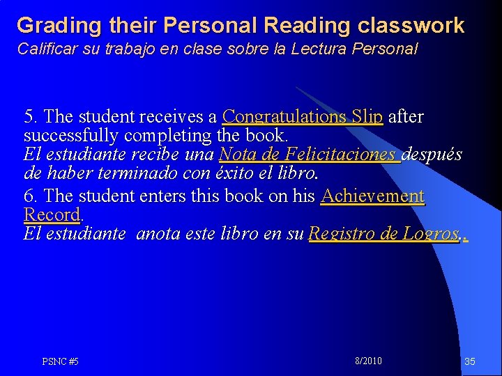 Grading their Personal Reading classwork Calificar su trabajo en clase sobre la Lectura Personal