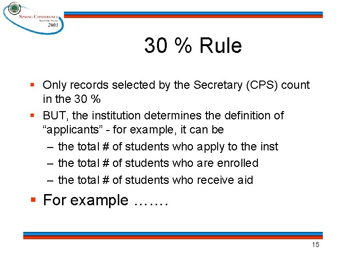 30 % Rule § Only records selected by the Secretary (CPS) count in the