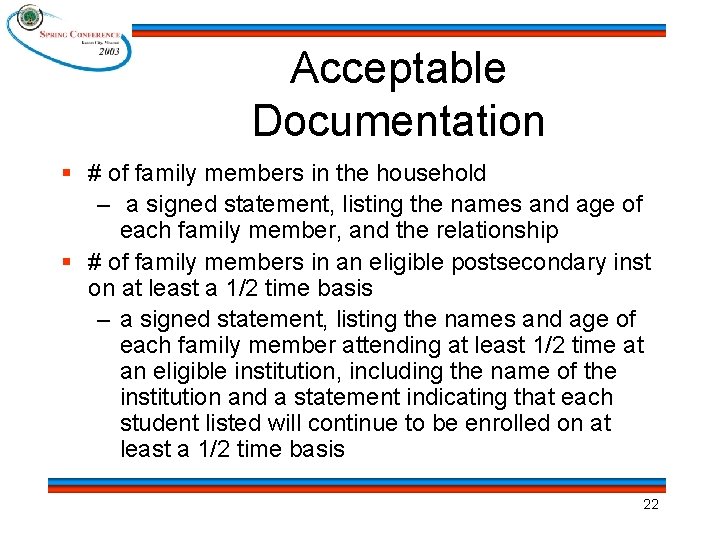 Acceptable Documentation § # of family members in the household – a signed statement,