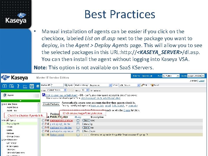 Best Practices • Manual installation of agents can be easier if you click on