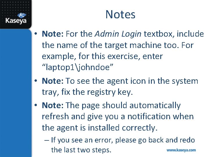 Notes • Note: For the Admin Login textbox, include the name of the target