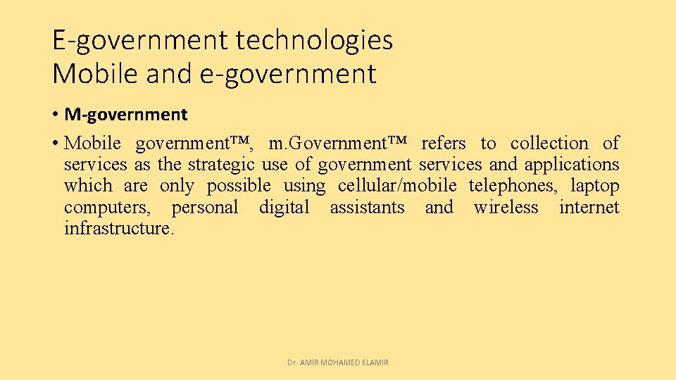 E-government technologies Mobile and e-government • Mobile government™, m. Government™ refers to collection of