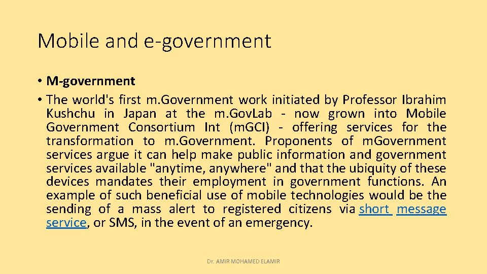 Mobile and e-government • M-government • The world's first m. Government work initiated by