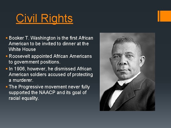 Civil Rights § Booker T. Washington is the first African American to be invited