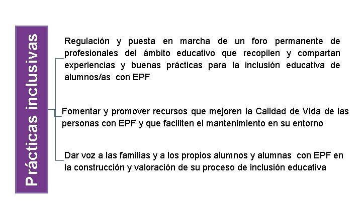 Prácticas inclusivas Regulación y puesta en marcha de un foro permanente de profesionales del