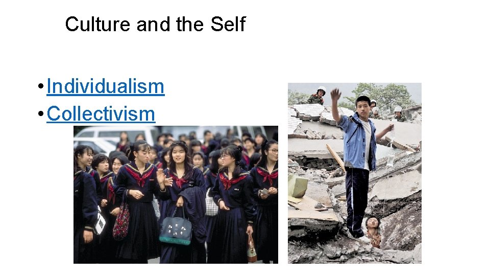 Culture and the Self • Individualism • Collectivism 
