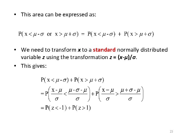• This area can be expressed as: • We need to transform x • This area can be expressed as: • We need to transform x