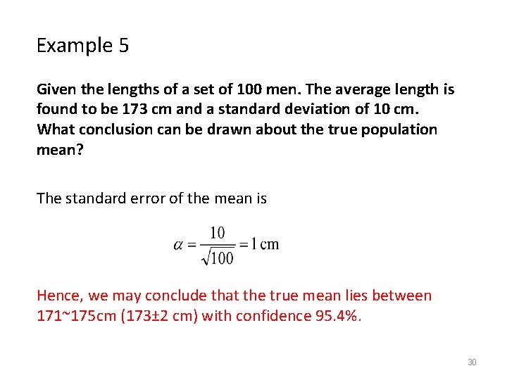 Example 5 Given the lengths of a set of 100 men. The average length Example 5 Given the lengths of a set of 100 men. The average length